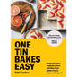 One Tin Bakes Easy: Foolproof Cakes, Traybakes, Bars and Bites from Gluten-Free to Vegan and Beyond - Hardcover