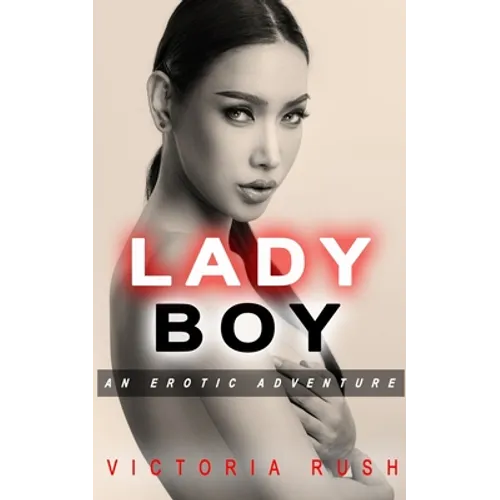 Ladyboy: An Erotic Adventure - Paperback