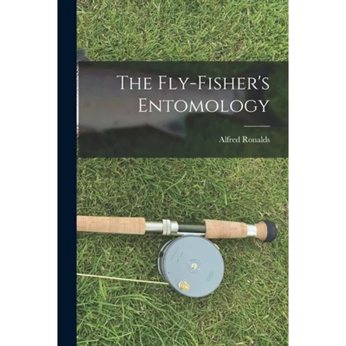 The Fly-Fisher's Entomology - Paperback