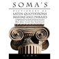 Soma's Dictionary of Latin Quotations, Maxims and Phrases: A Compendium of Latin Thought and Rhetorical Instruments for the Speaker, Author and Legal - Hardcover