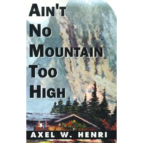 Ain't No Mountain Too High - Paperback