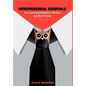 Entrepreneurial Essentials: Unconventional Business Wisdom and Bold Tactics - Hardcover