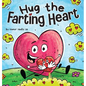 Hug the Farting Heart: A Story About a Heart That Farts - Hardcover