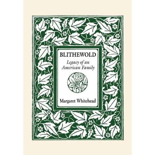 Blithewold: Legacy of an American Family - Paperback