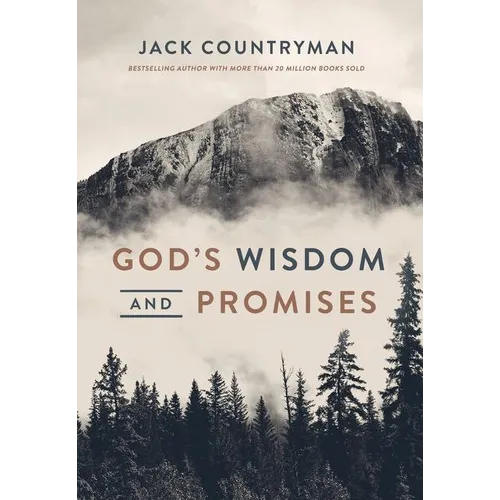 God's Wisdom and Promises: Navigate Life's Challenges with God's Word as Your Guide - Hardcover