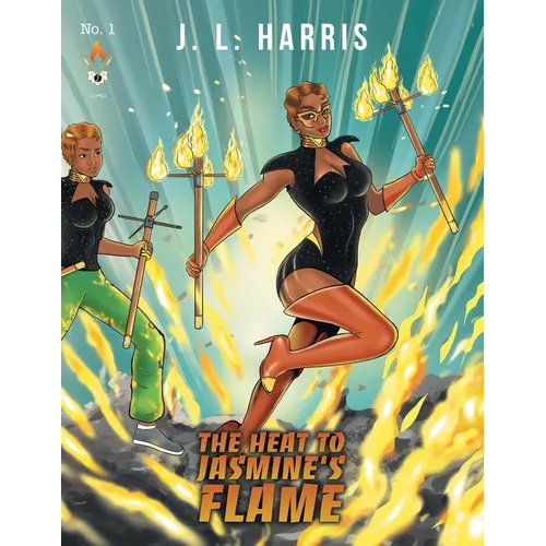 The Heat to Jasmine's Flame - Paperback