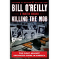 Killing the Mob: The Fight Against Organized Crime in America - Hardcover