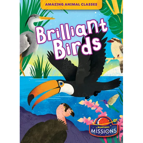 Brilliant Birds - Library Binding