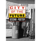 City of the Future - Paperback