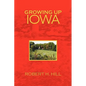Growing Up Iowa - Hardcover
