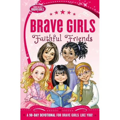 El Brave Girls: Faithful Friends: A 90-Day Devotional - Paperback