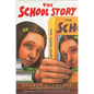 The School Story - Hardcover