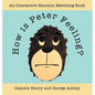 How is Peter Feeling?: An Interactive Emotion Matching Book - Hardcover