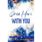 Once More With You: A second chance at first love, small town romance - Paperback
