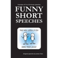 Funny Short Speeches: Examples of 5 to 10-minute speeches - Paperback