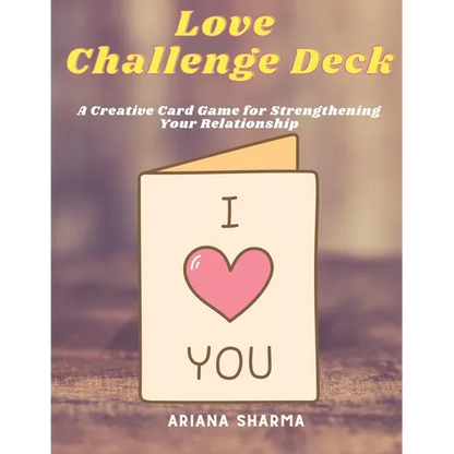 Love Challenge Deck: A Creative Card Game for Strengthening Your Relationship - Paperback