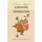 A Survivor's Guide to Surviving Separation - Paperback