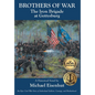 Brothers of War: The Iron Brigade at Gettysburg - Hardcover
