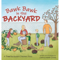 Bawk Bawk in the Backyard: A True Backyard Chicken Story - Hardcover