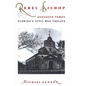 Rebel Bishop: Augustin Verot, Florida's Civil War Prelate - Paperback