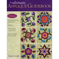 Ultimate Applique Guidebook-Print-on-Demand-Edition: 150 Patterns, Hand & Machine Techniques, History, Step-By-Step Instructions, Keys to Design & Ins - Paperback