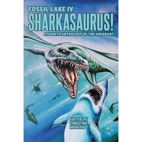 Fossil Lake IV: Sharkasaurus! - Paperback