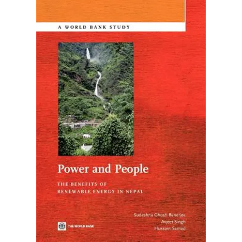 Power and People: The Benefits of Renewable Energy in Nepal - Paperback