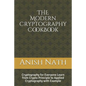 The Modern Cryptography Cookbook: Learn from Crypto Prinicple to Applied Cryptography with Example - Paperback
