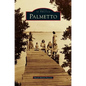 Palmetto - Hardcover