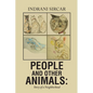 People and Other Animals: Story of a Neighborhood - Paperback