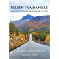 Hilsen fra Daniele, Greetings Norway: In Search of Purpose, Forgotten Friends, Northern Lights, and a Wallet - Hardcover