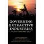 Governing Extractive Industries: Politics, Histories, Ideas - Hardcover