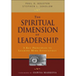 The Spiritual Dimension of Leadership: 8 Key Principles to Leading More Effectively - Paperback