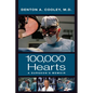 One Hundred Thousand Hearts: A Surgeon's Memoir - Paperback