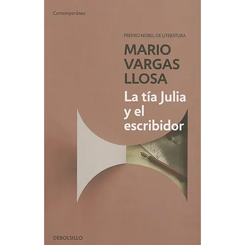 La Tía Julia Y El Escribidor / Aunt Julia and the Scriptwriter - Paperback