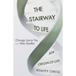 The Stairway To Life: An Origin-Of-Life Reality Check - Paperback