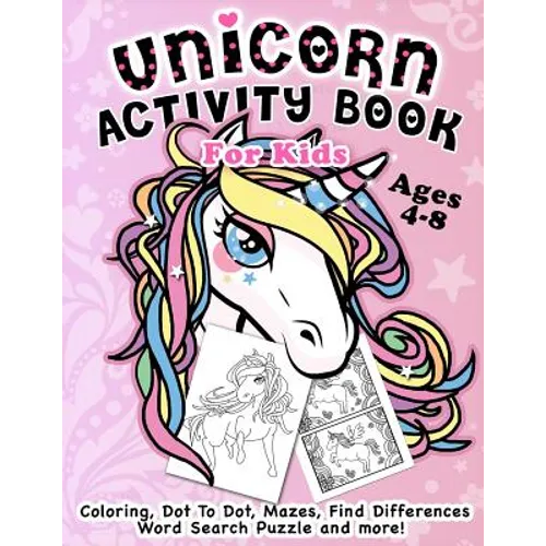 Unicorn Activity Book for Kids Ages 4-8: Fantastic Beautiful Unicorns - A Fun Kid Workbook Game For Learning, Coloring, Dot To Dot, Mazes, Find Differ - Paperback