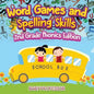 Word Games and Spelling Skills 2nd Grade Phonics Edition - Paperback