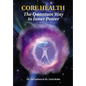Core Health: The Quantum Way to Inner Power - Hardcover