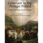 Covenant in the Persian Period: From Genesis to Chronicles - Hardcover