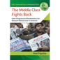 The Middle Class Fights Back: How Progressive Movements Can Restore Democracy in America - Hardcover