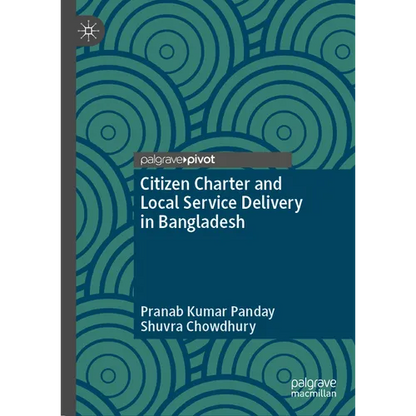 Citizen Charter and Local Service Delivery in Bangladesh - Hardcover