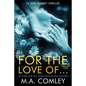For the Love of... - Paperback