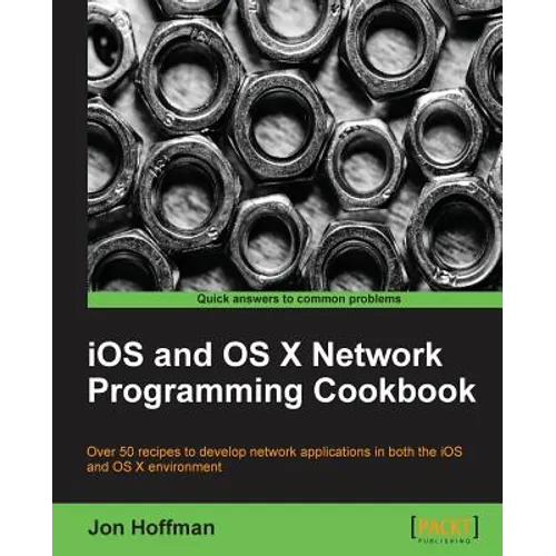IOS and OS X Network Programming Cookbook - Paperback
