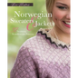 Norwegian Sweaters and Jackets: 37 Stunning Scandinavian Patterns - Hardcover
