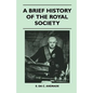 A Brief History Of The Royal Society - Paperback