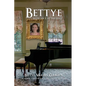Bettye with an e at the End - Paperback