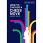 How to Choose a Chess Move - Paperback