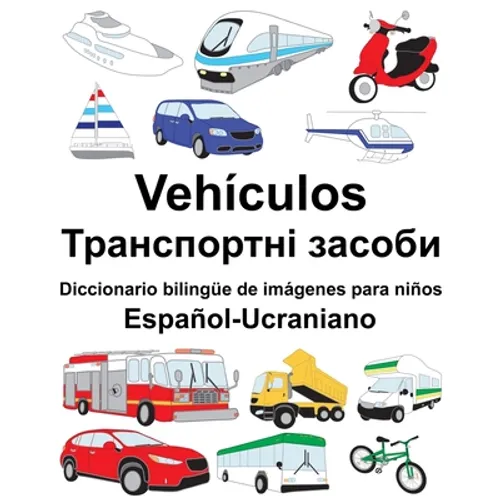 Español-Ucraniano Vehículos/Транспортні засоби D - Paperback