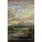 From Day to Day: Helpful Words for the Christian Life: Daily Readings for a Year - Hardcover